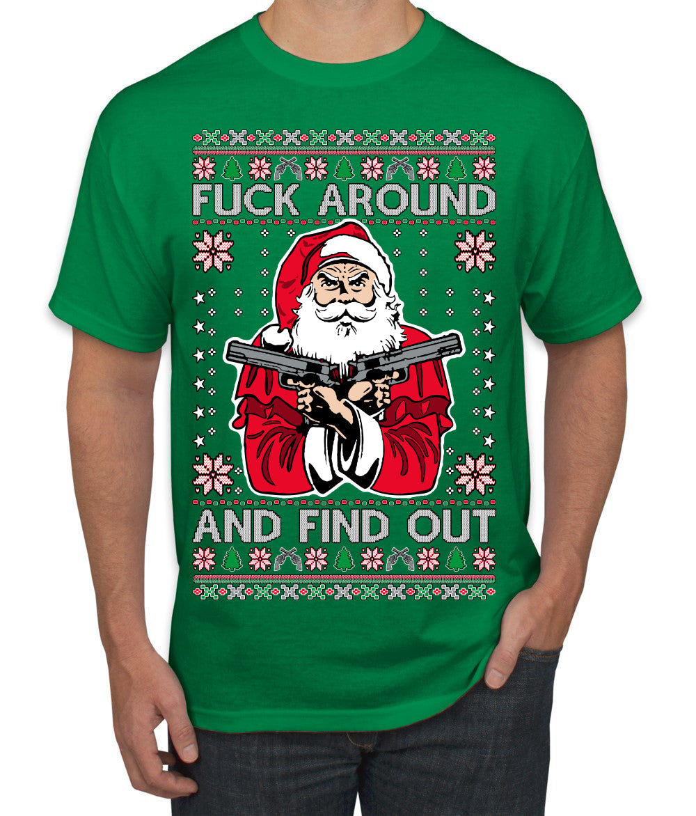 F Around And Find Out Santa Ugly Christmas Sweater Men's T-Shirt
