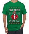 Big Nick Energy, Funny Humor, Ugly Christmas Sweater Men's T-Shirt