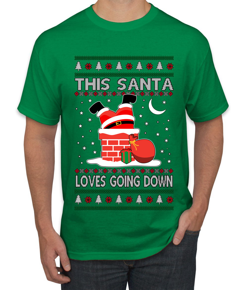 This Santa Loves going down, Funny dirty Humor, Ugly Christmas Sweater Men's T-Shirt