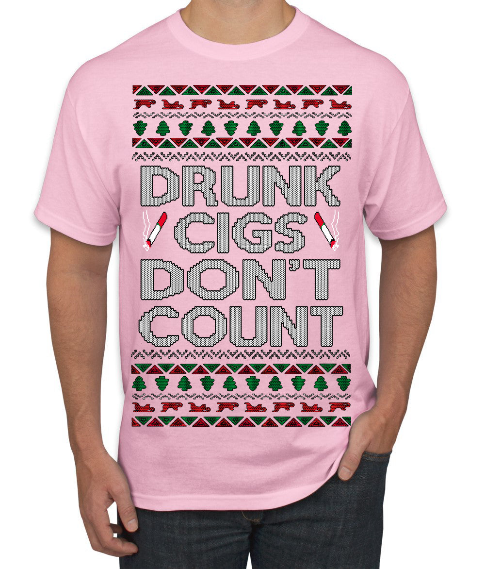 Drunk Cigs Don't Count Funny Cigarette Smoker Cig Ugly Christmas Sweater Men's T-Shirt