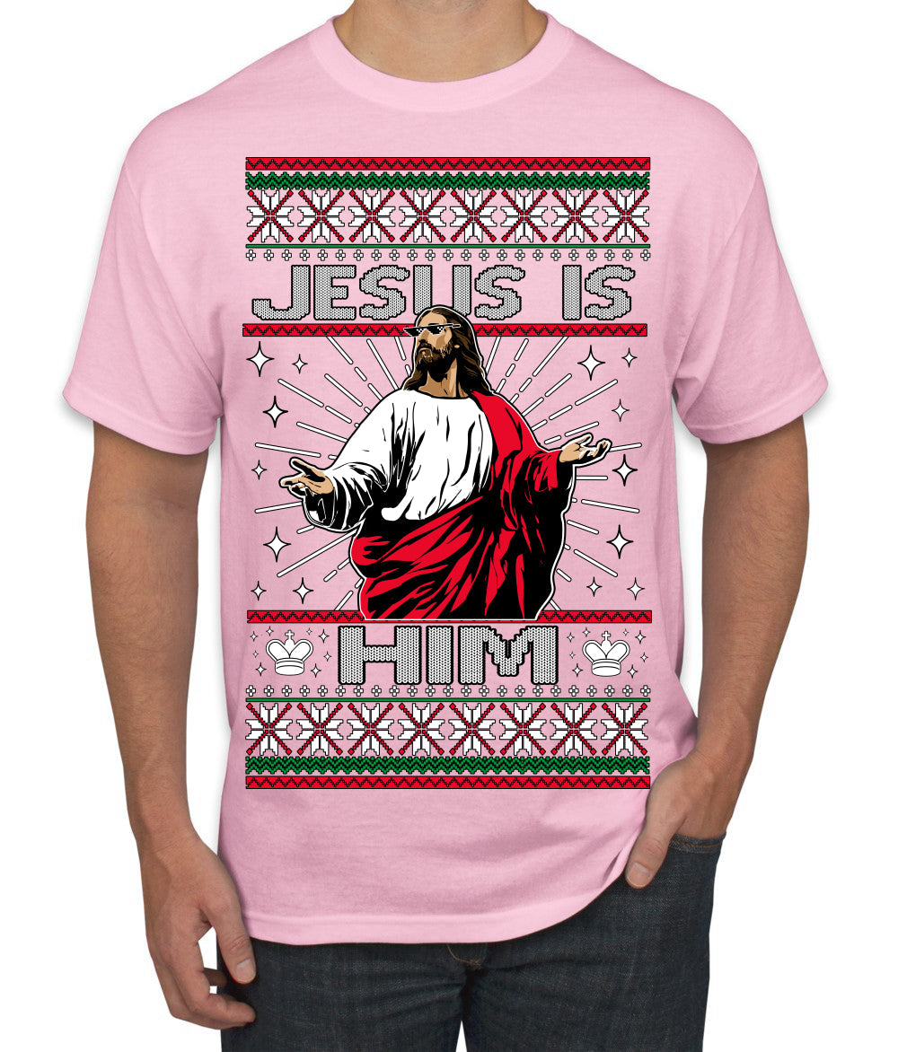Jesus Is Him Funny Gen Z Viral Meme Shades Slang Ugly Christmas Sweater Men's T-Shirt