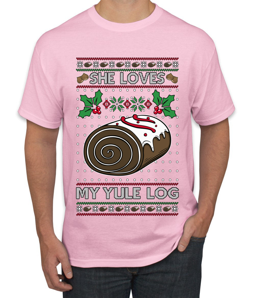 She Loves my Yule Log, Ugly Christmas Sweater Men's T-Shirt