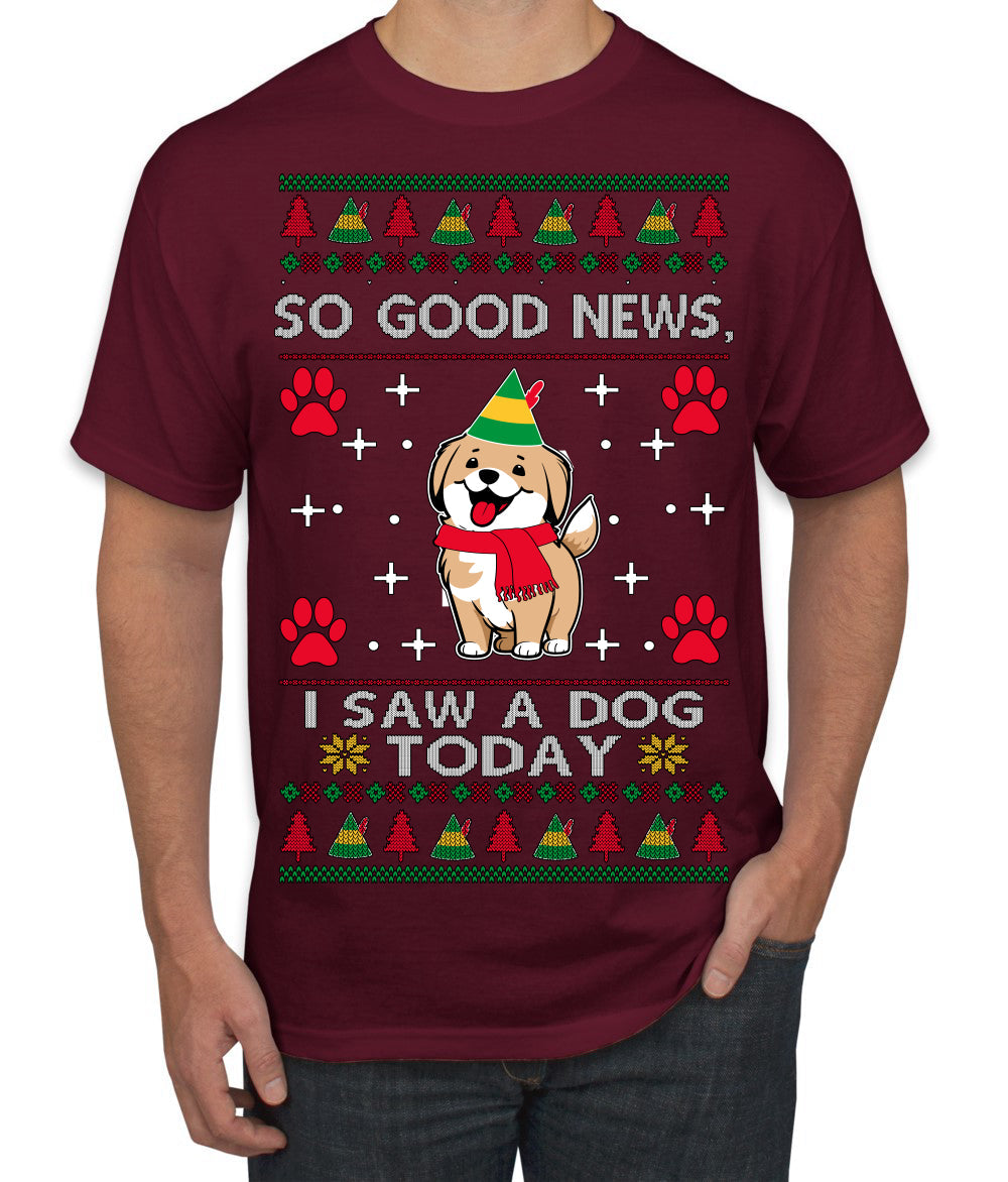 Good News I Saw a Dog Today Funny Ugly Christmas Sweater Men's T-Shirt
