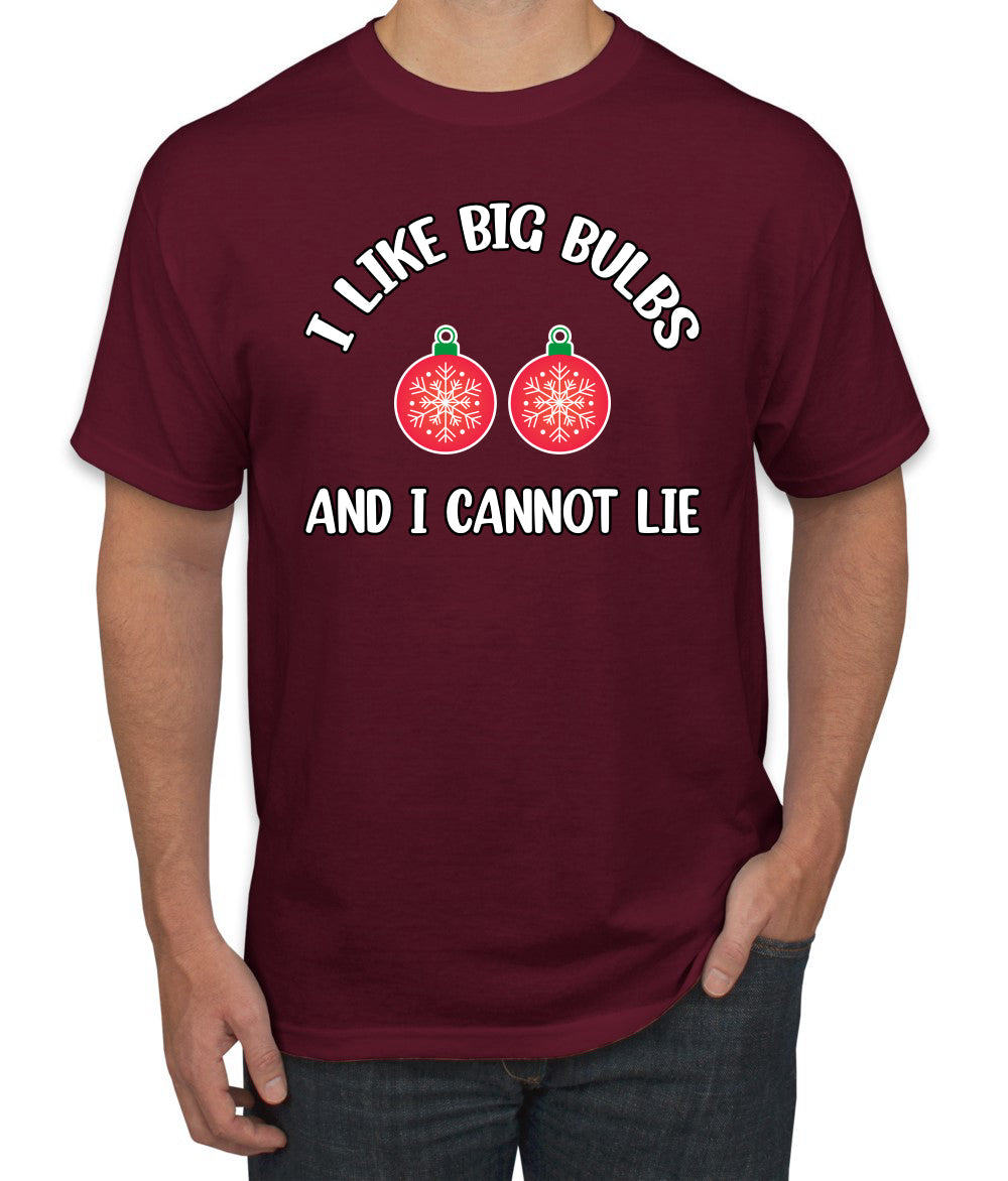 I Like Big Bulbs and I Cannot Lie | Funny Ugly Christmas Sweater Men's T-Shirt