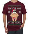 Ask Your Mom If I'm Real Funny, Funny Dirty Inappropriate Censored Santa Claus Ugly Christmas Sweater Men's T-Shirt