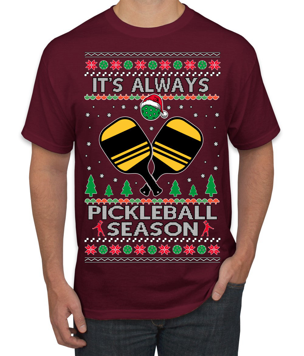 It's Always Pickleball Season Funny Pickle Ball Sports Fan Ugly Christmas Sweater Men's T-Shirt