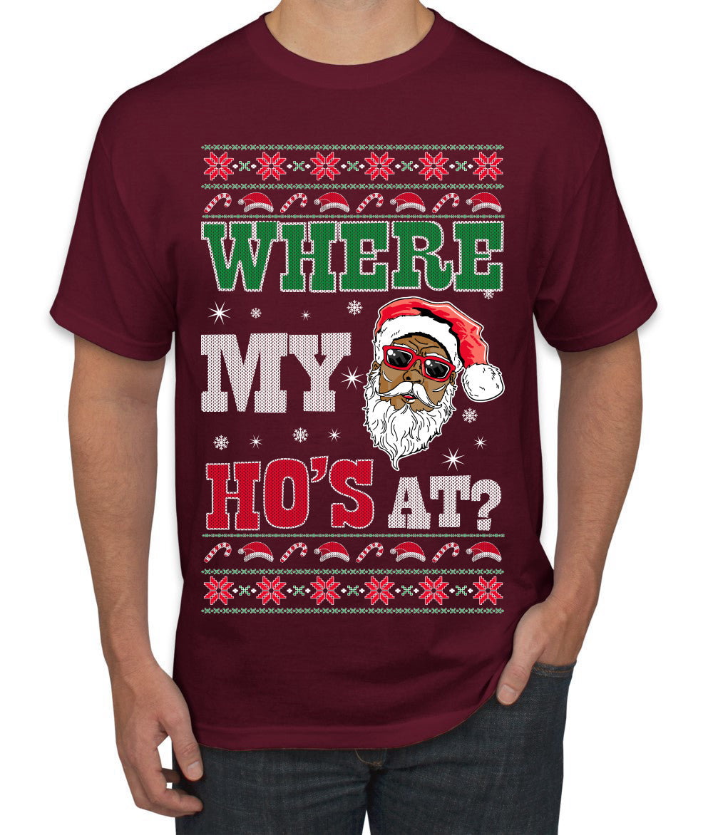 Where My Ho's At? Ugly Christmas Sweater Men's T-Shirt