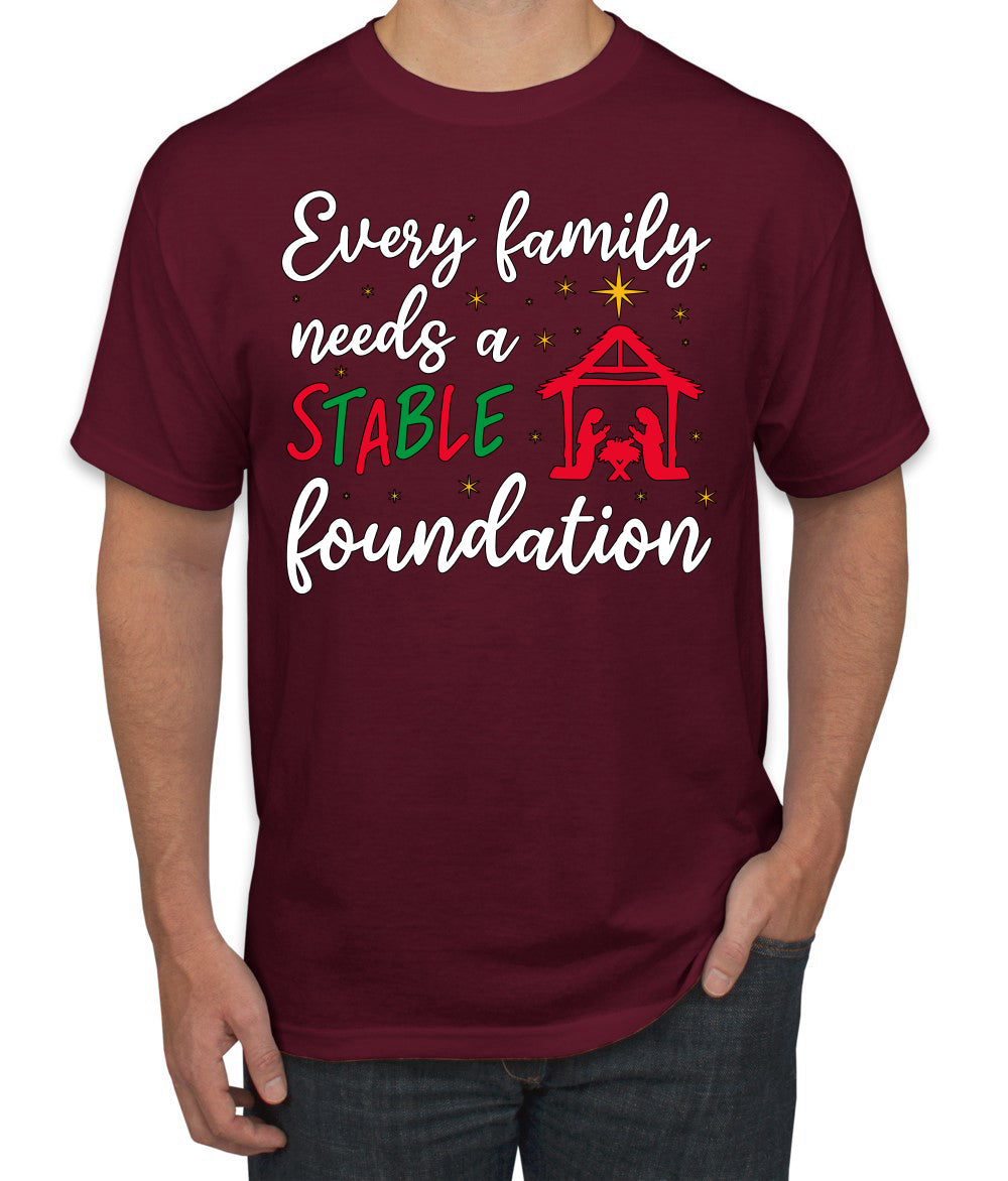 Every Family Needs a Stable Foundation Christmas Men's T-Shirt