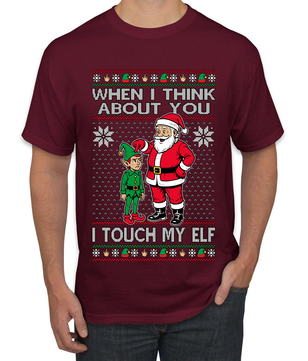 When I Think About You I Touch My Elf, Ugly Christmas Sweater Men's T-Shirt