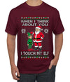 When I Think About You I Touch My Elf, Ugly Christmas Sweater Men's T-Shirt