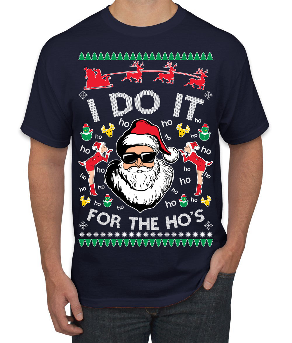 I Do It for the Hos Funny Santa Claus Ugly Christmas Sweater Men's T-Shirt