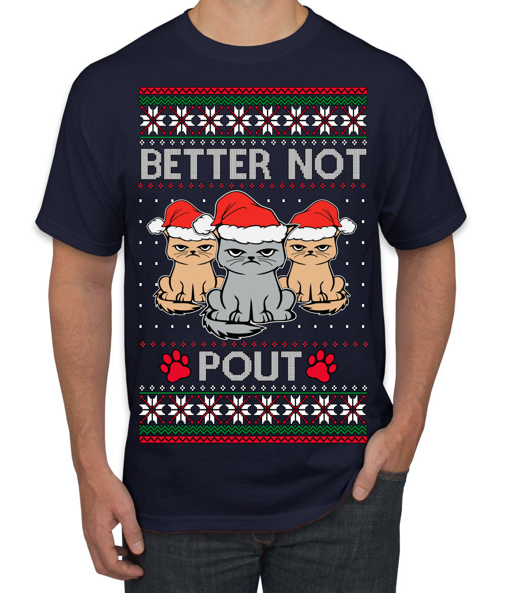 Better Not Pout, Cute Sad Santa Cats | Funny Ugly Christmas Sweater Men's T-Shirt