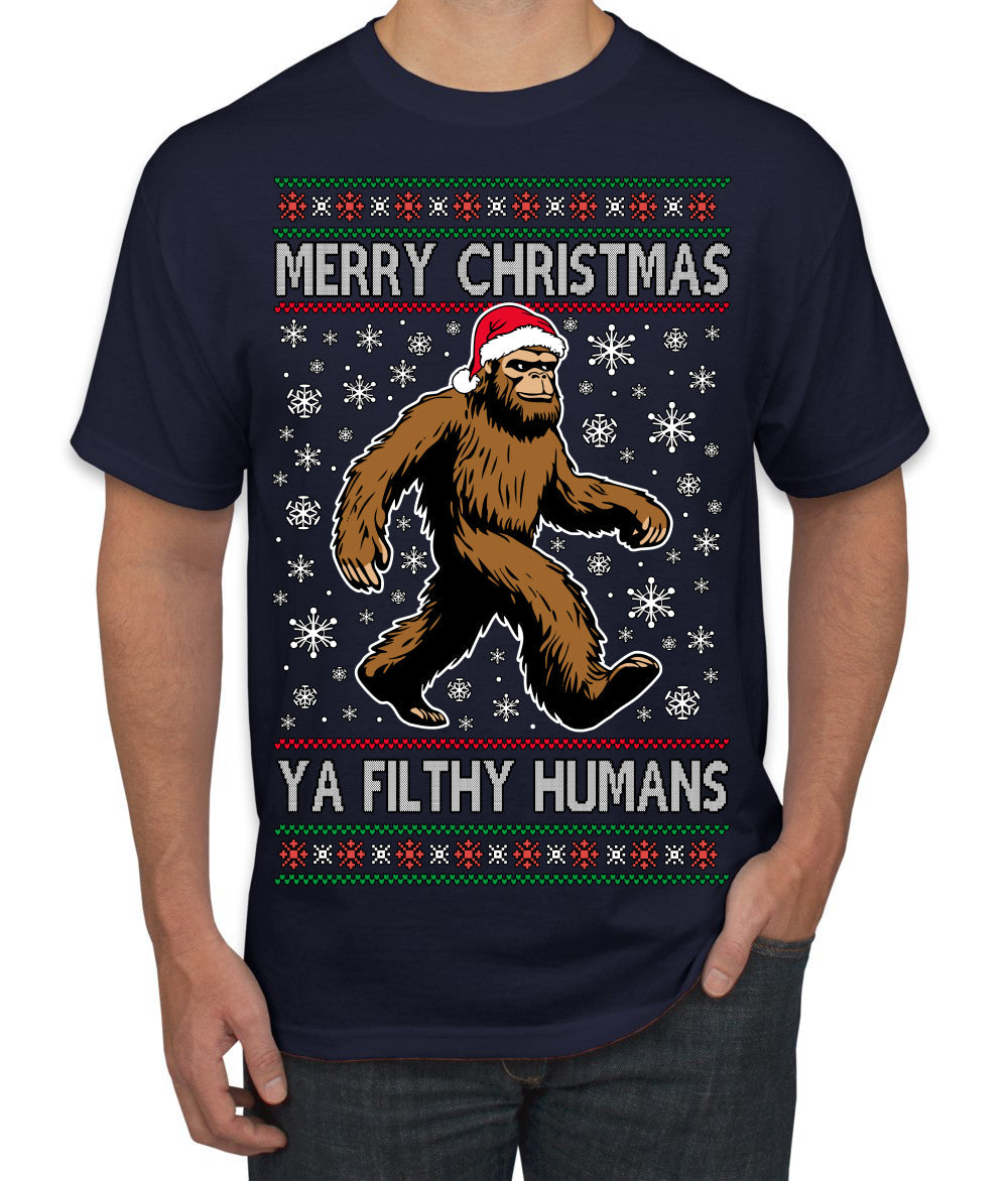 Merry Christmas Ya Filthy Humans Funny Sasquatch Bigfoot Ugly Christmas Sweater Men's T-Shirt