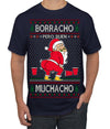 Borracho Pero Buen Muchacho Drunk But a Good Boy Funny Ugly Christmas Sweater Men's T-Shirt