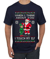When I Think About You I Touch My Elf, Ugly Christmas Sweater Men's T-Shirt
