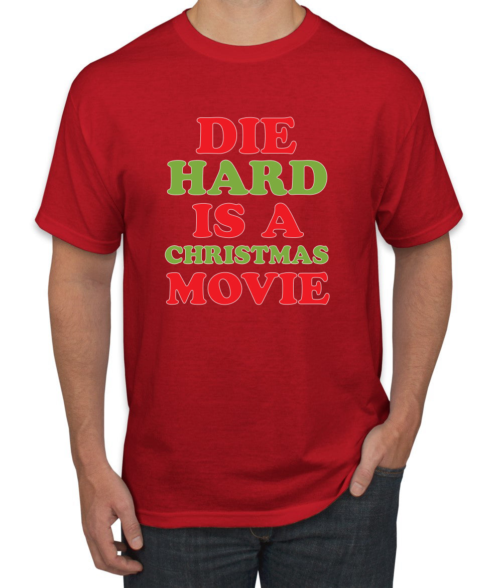 Die Hard is a Christmas Movie Christmas Men's Graphic T-Shirt