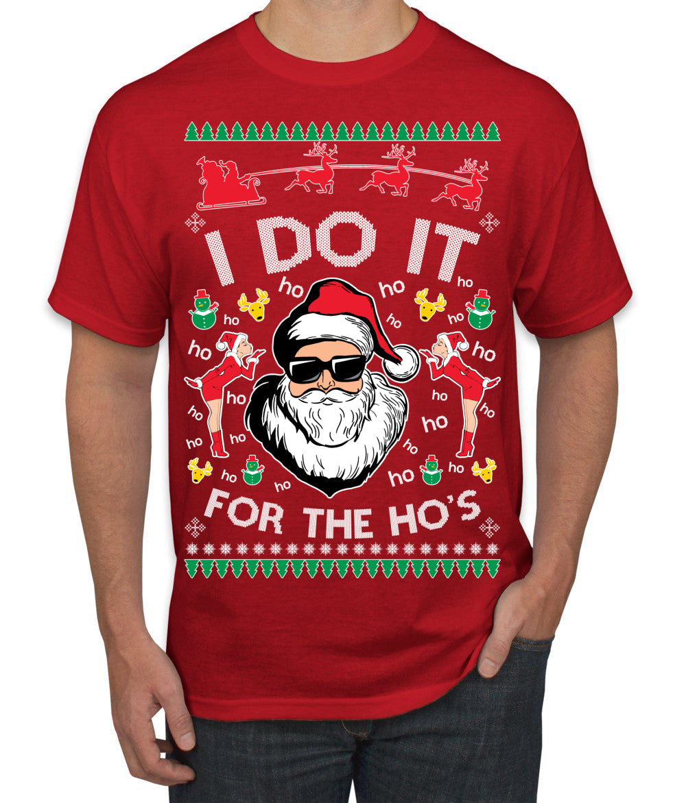 I Do It for the Hos Funny Santa Claus Ugly Christmas Sweater Men's T-Shirt