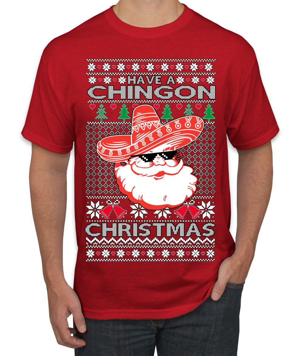 Have a Chingon Christmas Funny Spanish Saying Ugly Christmas Sweater Men's T-Shirt