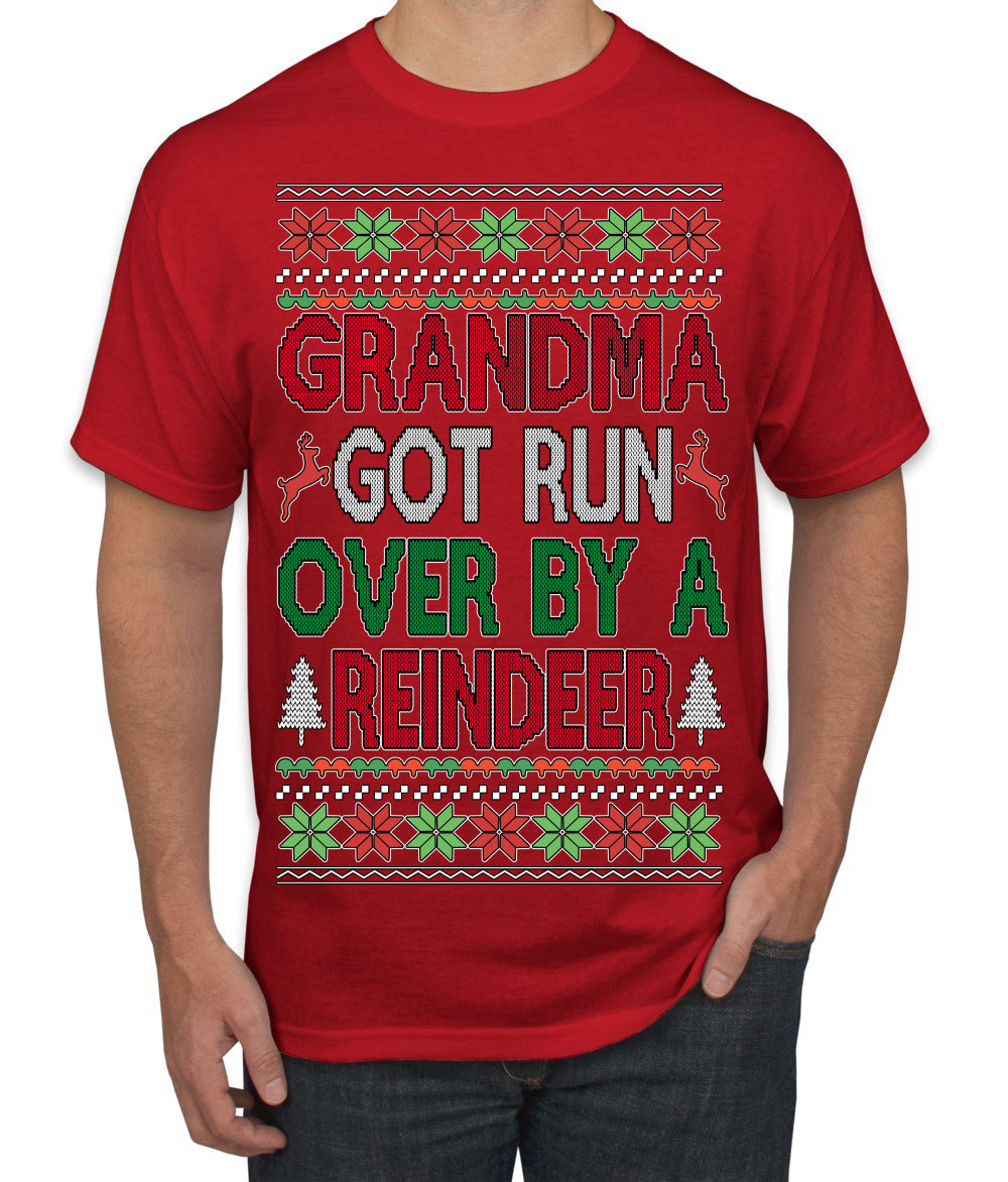 Grandma Got Ran Over by a Reindeer | Classic Xmas Song Holiday Movie Quote Ugly Christmas Sweater Men's T-Shirt