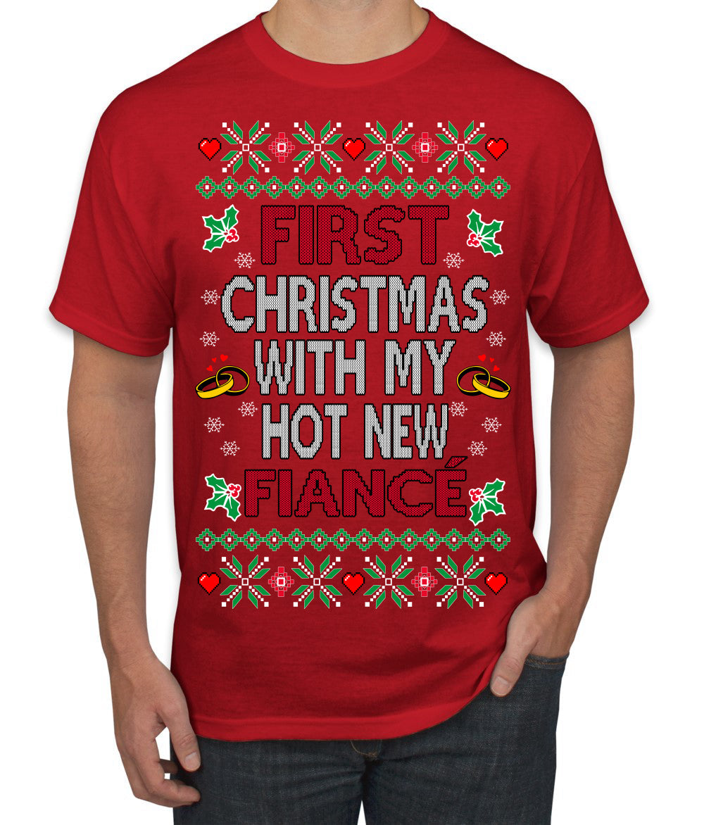 First Christmas With My Hot New Fiance Classic Newlywed Ugly Christmas Sweater Men's T-Shirt