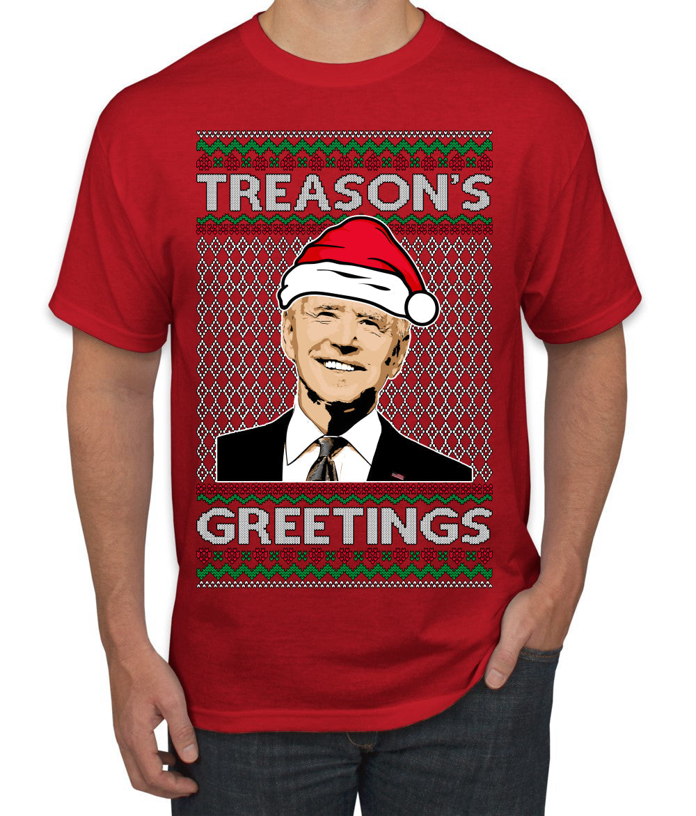 Treason's Greetings Biden President Humor Ugly Christmas Sweater Men's T-Shirt