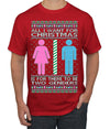 All I Want For Christmas Is For There To Be Two Genders Ugly Christmas Sweater Men's T-Shirt