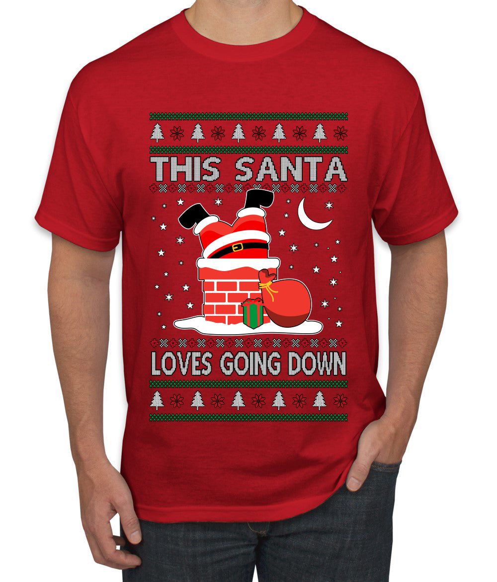 This Santa Loves going down, Funny dirty Humor, Ugly Christmas Sweater Men's T-Shirt