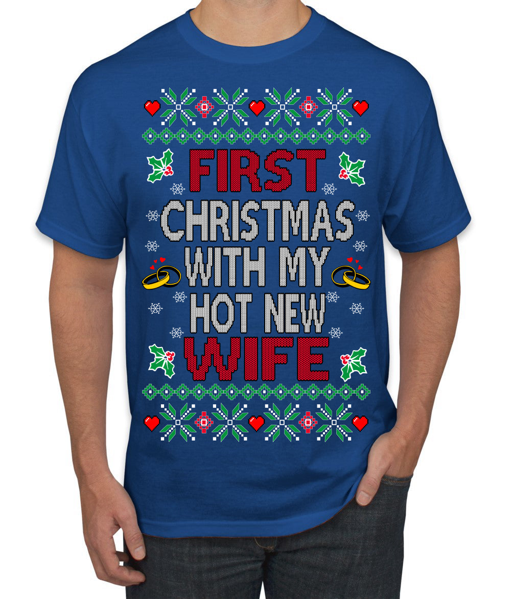 First Christmas With My Hot New Wife Classic Newlywed Ugly Christmas Sweater Men's T-Shirt