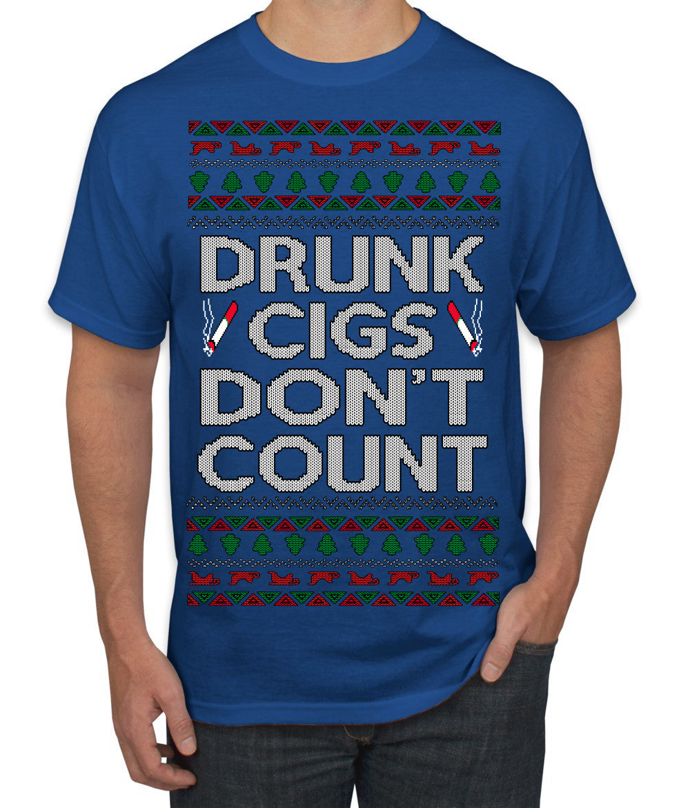 Drunk Cigs Don't Count Funny Cigarette Smoker Cig Ugly Christmas Sweater Men's T-Shirt