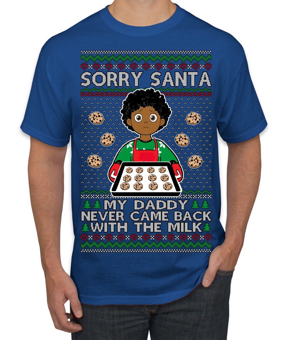 Sorry Santa Dad Never Came Back With Milk, Other Kid, Funny Viral Daddy Left Sad Kid Meme Ugly Christmas Sweater Men's T-Shirt
