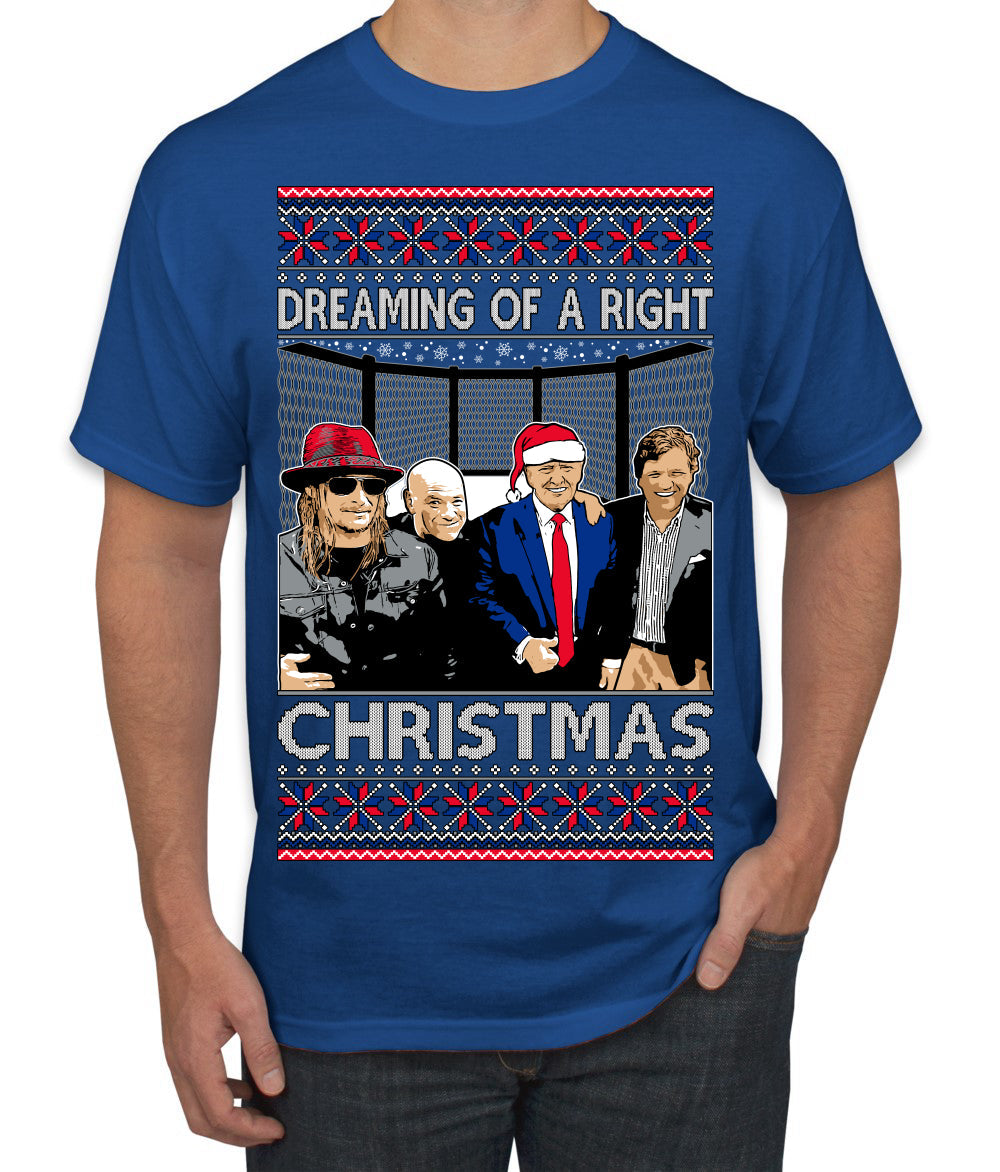 Dreaming of a right christmas conservative crew  Ugly Christmas Sweater Men's T-Shirt
