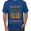 He Loves my Chestnuts, Ugly Christmas Sweater Unisex Men's T-Shirt