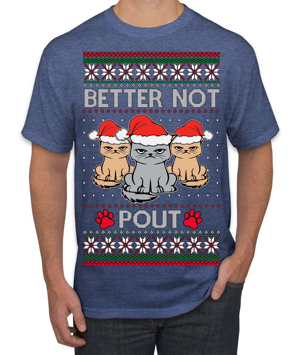 Better Not Pout, Cute Sad Santa Cats | Funny Ugly Christmas Sweater Men's T-Shirt