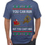 You Can Run But You Can't Hide Santa Sleigh Reindeer Ugly Christmas Sweater Men's T-Shirt