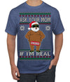 Ask Your Mom If I'm Real Funny Black Santa Claus Censored Ugly Christmas Sweater Men's T-Shirt