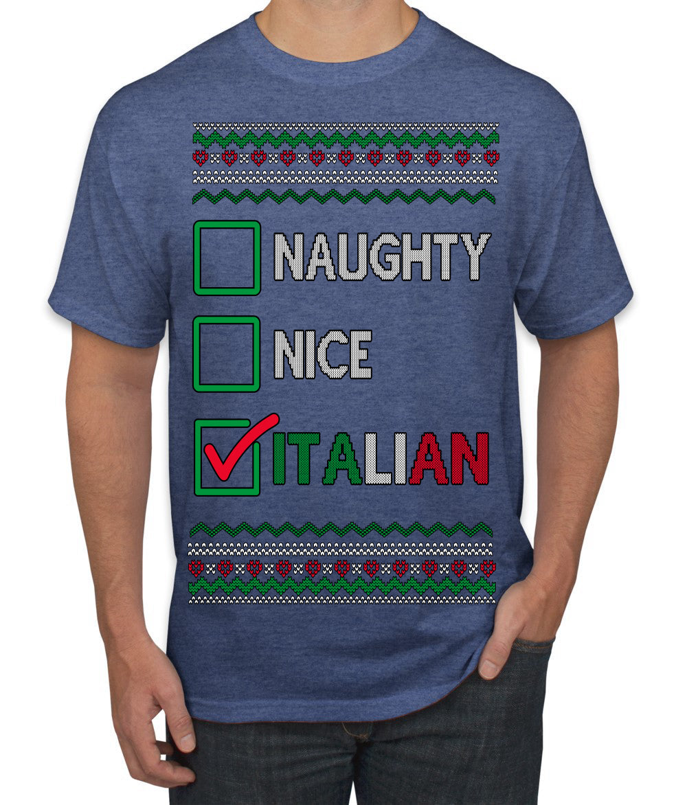 Naughty Nice Italian Funny Italians Italy Colors Ugly Christmas Sweater Men's T-Shirt