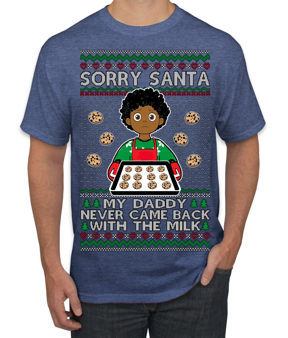 Sorry Santa Dad Never Came Back With Milk, Other Kid, Funny Viral Daddy Left Sad Kid Meme Ugly Christmas Sweater Men's T-Shirt