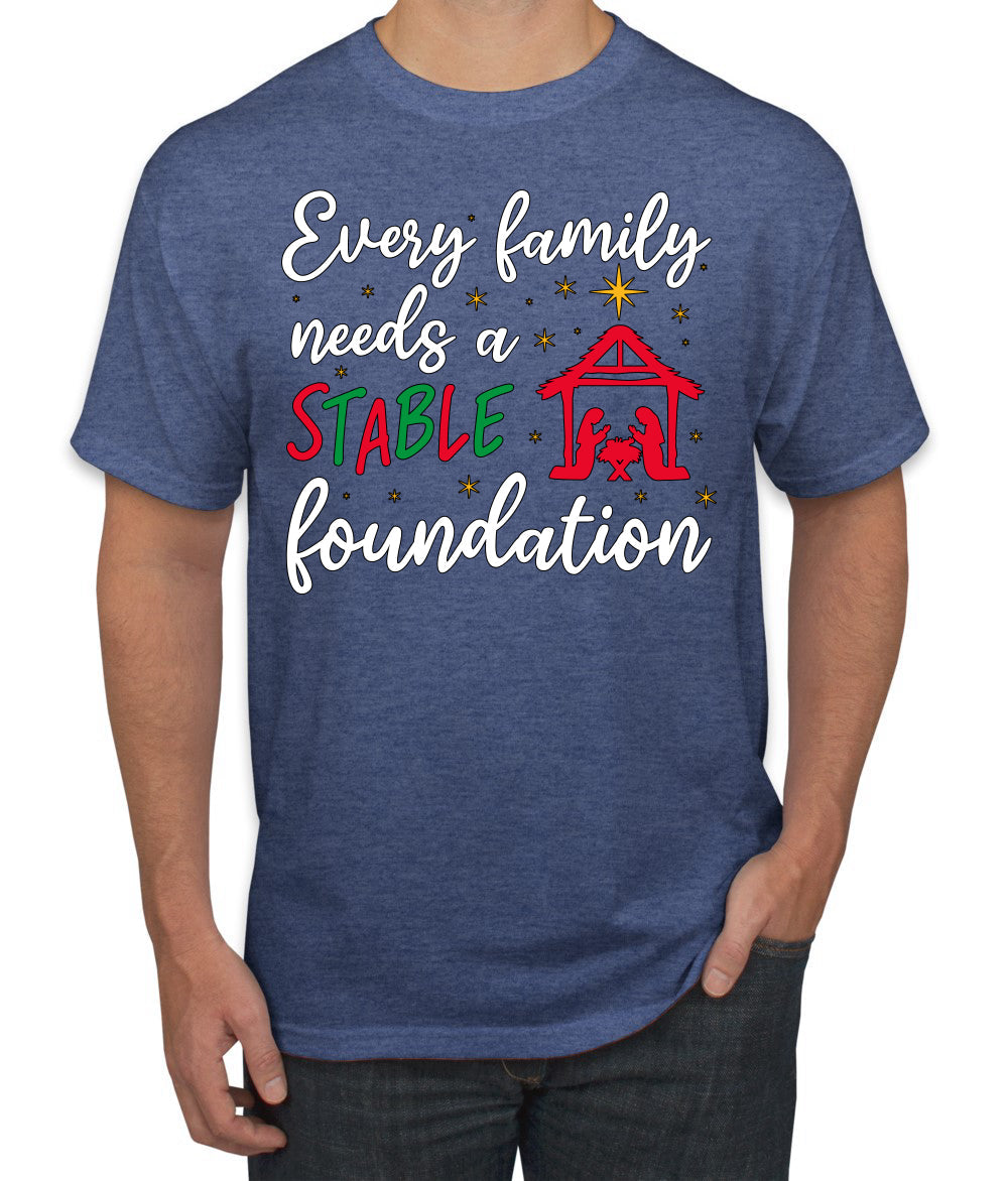 Every Family Needs a Stable Foundation Christmas Men's T-Shirt