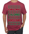 Christmas Calories Don't Count Funny Family Holidays Ugly Christmas Sweater Men's T-Shirt