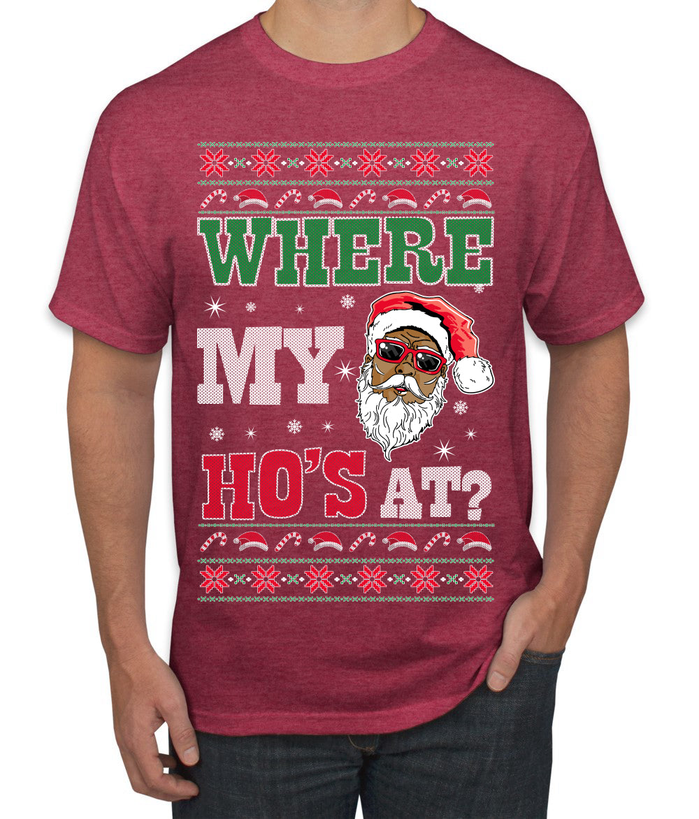 Where My Ho's At? Ugly Christmas Sweater Men's T-Shirt