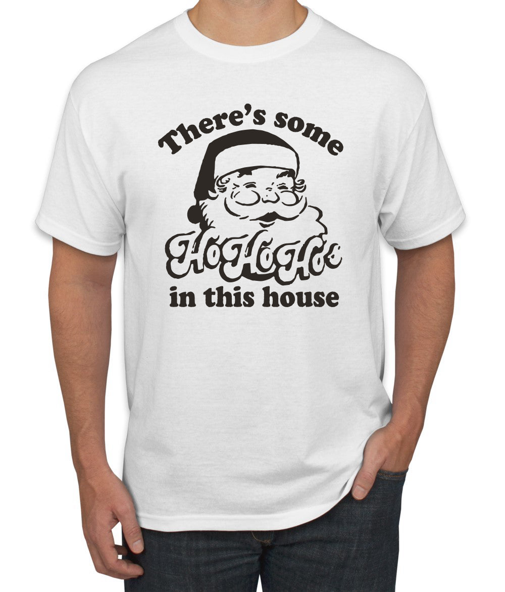 Theres some Ho Ho Ho in this House Ugly Christmas Sweater Men's Graphic T-Shirt