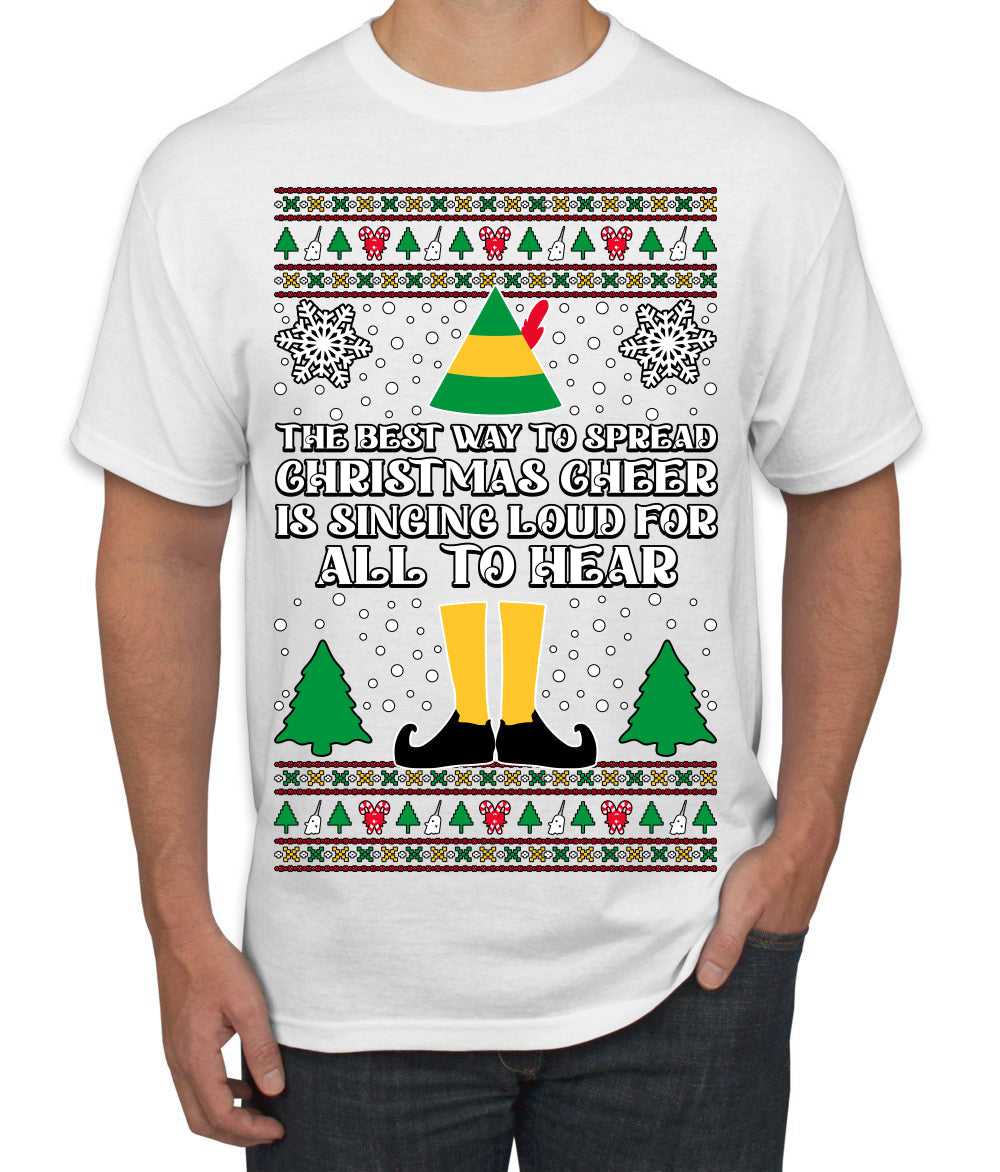 Spread Christmas Cheer Sing Loud For All To Hear Ugly Christmas Sweater Men's T-Shirt
