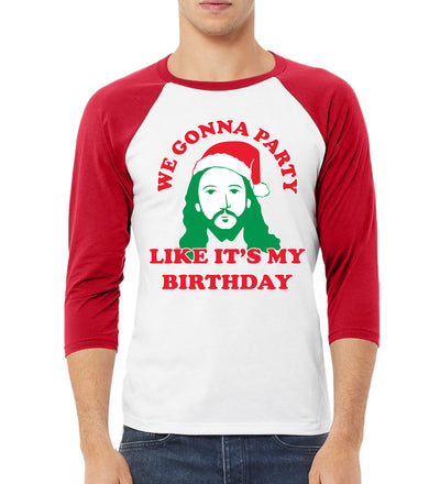 We Gonna Party Like its my Birthday Ugly Christmas Sweater Christmas 3/4 Sleeve Raglan Unisex Baseball Tee