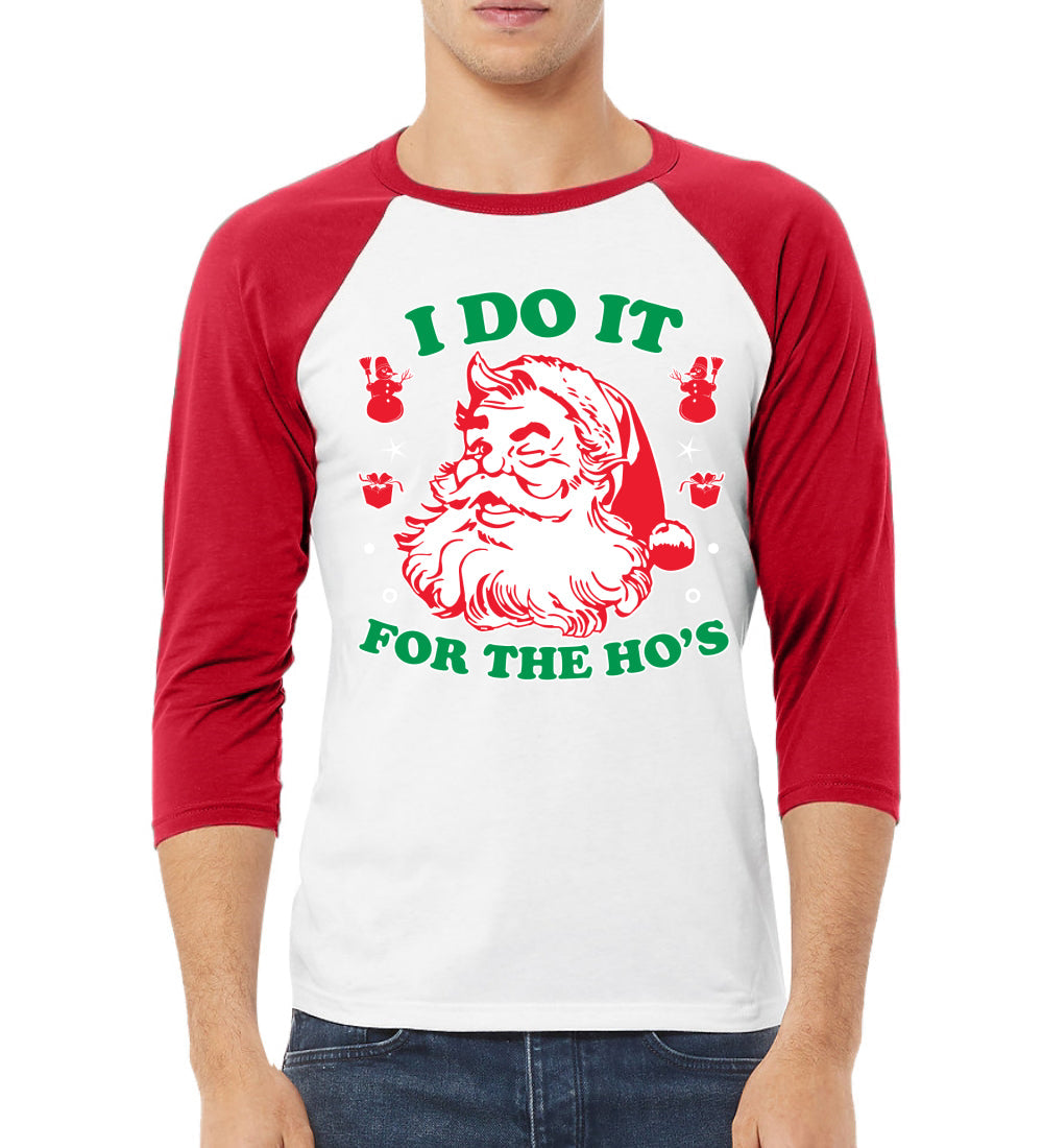 I Do it for the Hos Xmas Ugly Christmas Sweater Christmas 3/4 Sleeve Raglan Unisex Baseball Tee