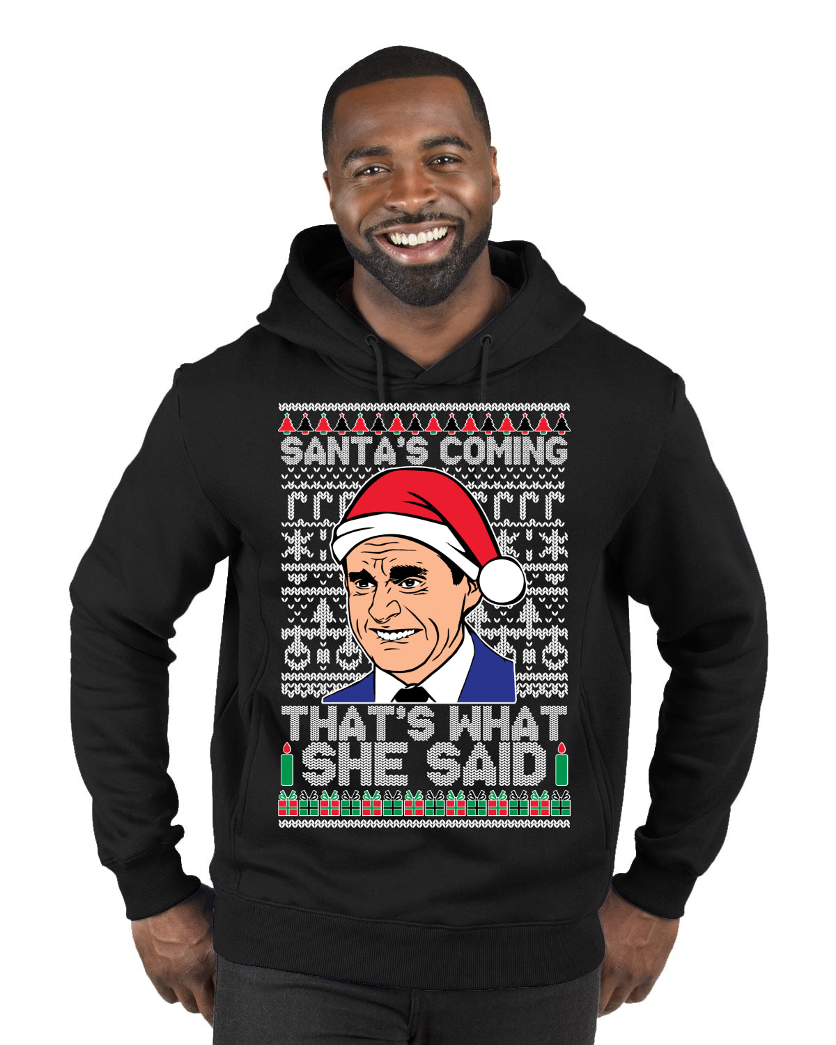 Santas Coming That's What She Said Michael Scott Ugly Christmas Sweater Premium Graphic Hoodie Sweatshirt