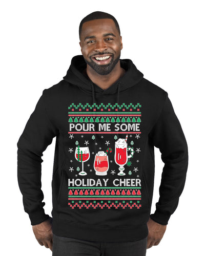 Pour Me Some Holiday Cheer Ugly Christmas Sweater Premium Graphic Hoodie Sweatshirt
