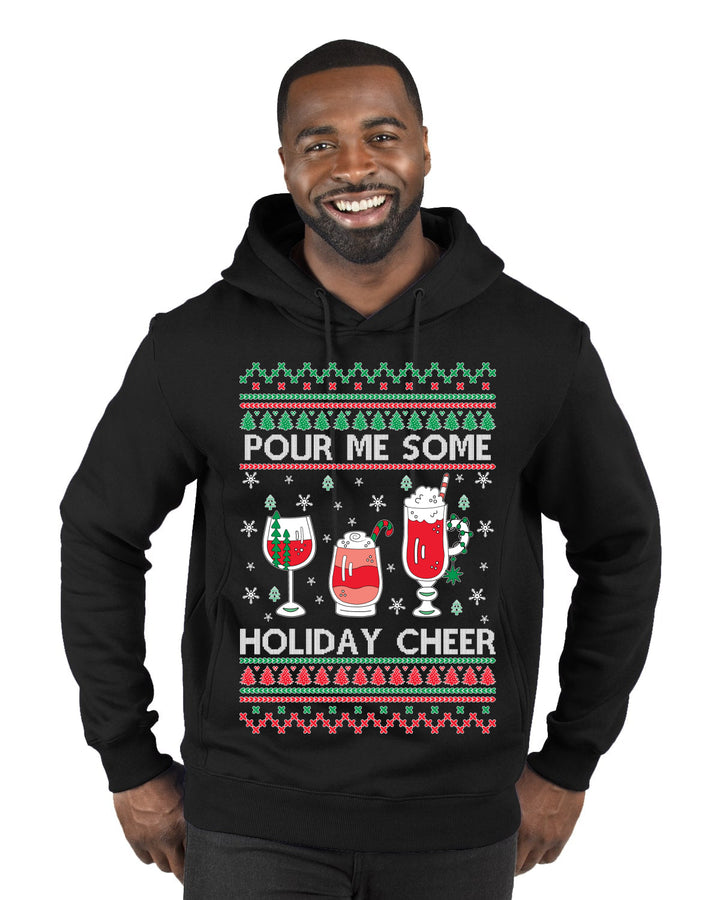 Pour Me Some Holiday Cheer Ugly Christmas Sweater Premium Graphic Hoodie Sweatshirt