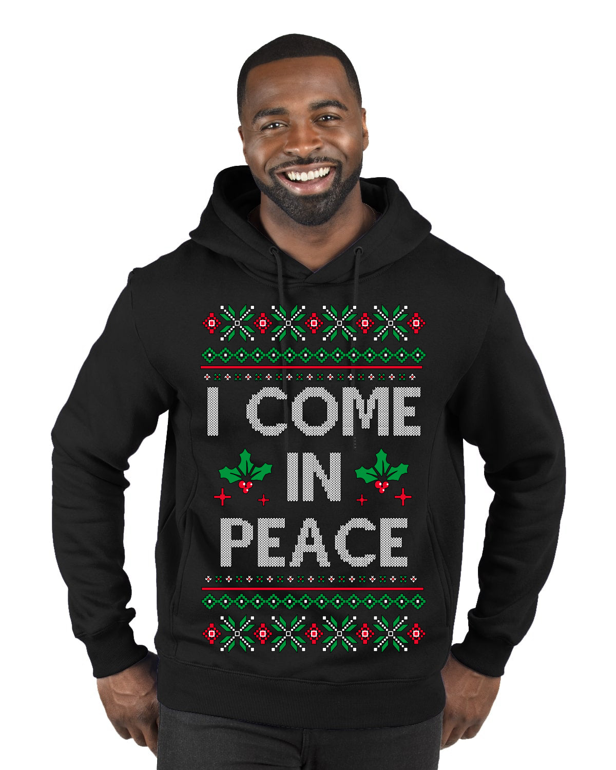 I Come in Peace Ugly Christmas Sweater Premium Graphic Hoodie Sweatshirt