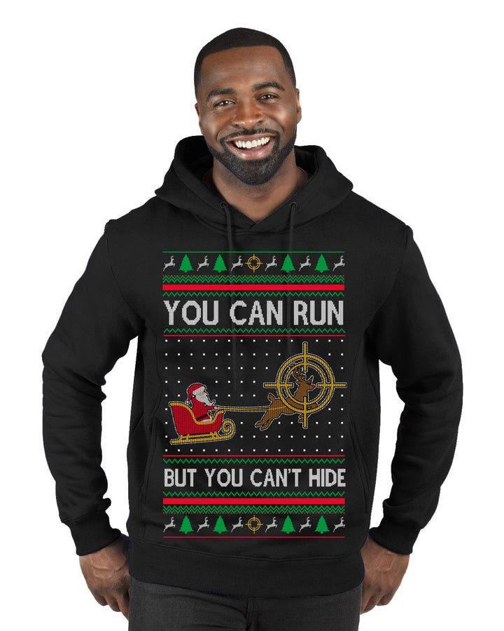 You Can Run But You Can't Hide Santa Sleigh Reindeer Ugly Christmas Sweater Premium Graphic Hoodie Sweatshirt
