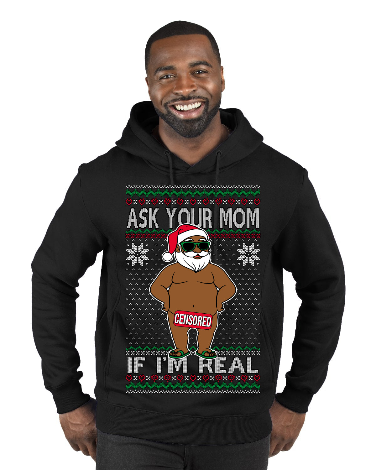 Ask Your Mom If I'm Real Funny Black Santa Claus Censored Ugly Christmas Sweater Premium Graphic Hoodie Sweatshirt